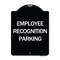 Signmission Employee Recognition Parking Heavy-Gauge Aluminum Architectural Sign, 24" x 18", BW-1824-24562 A-DES-BW-1824-24562 - alternate 1